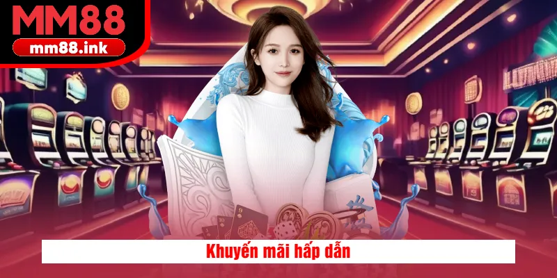 Khuyến mãi hấp dẫn