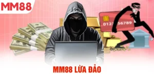 MM88 lừa đảo