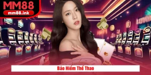 Bảo hiểm thể thao MM88